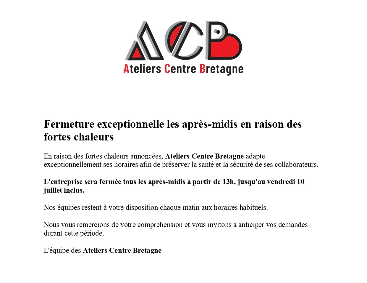 Fermeture exceptionnelle les après-midis en raison des fortes chaleurs